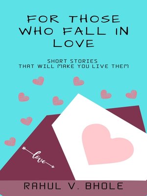 cover image of For Those Who Fall In Love